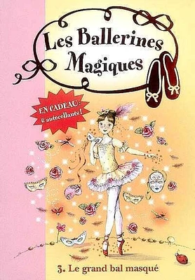 Ballerines Magiques (Les) T.3: Le grand bal masqué