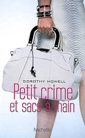 Petit Crime et Sacs à Main