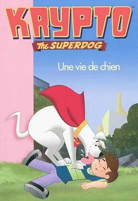 Une Vie de Chien T.09