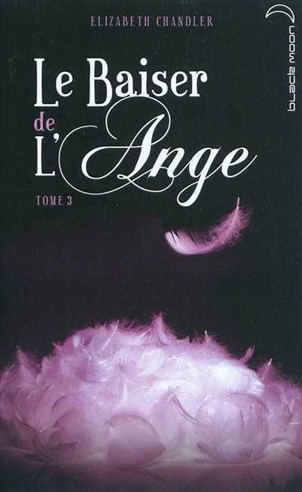 Baiser de l'Ange T.03 (Le)