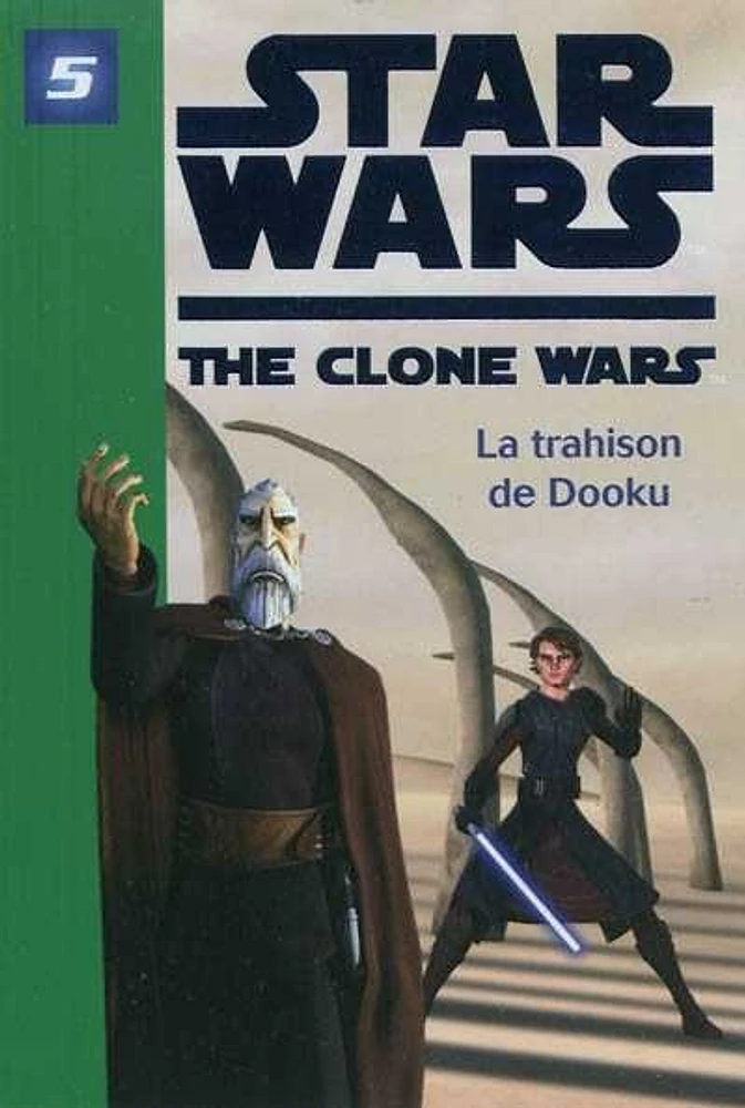 Star Wars.The Clone Wars T.5 : La trahison de Dooku