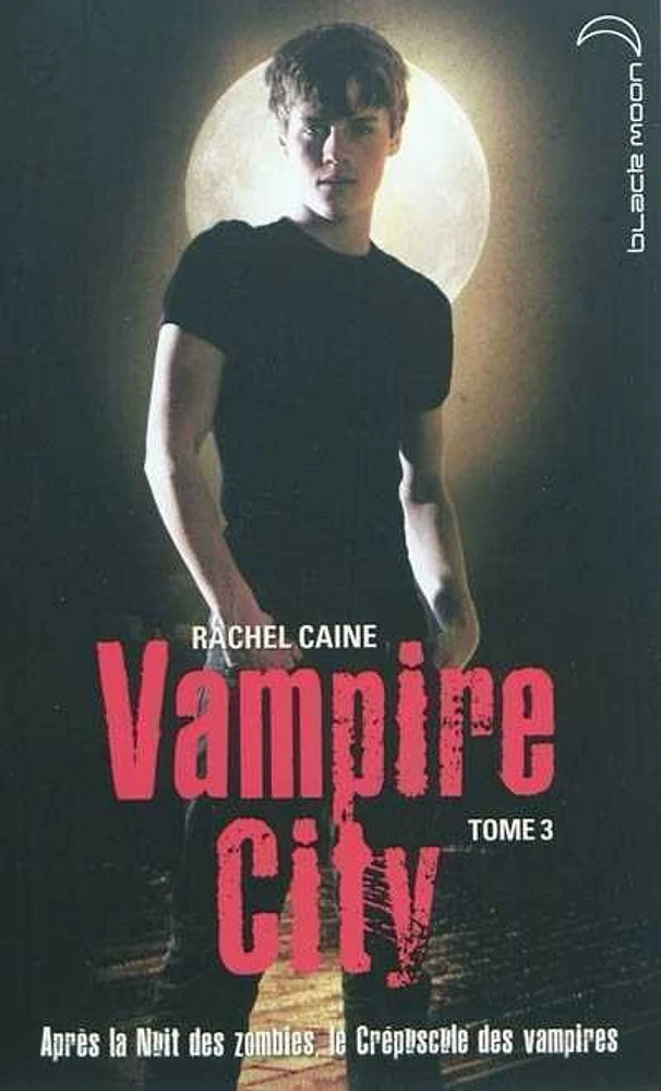 Vampire City T.3 :Après la nuit des Zombies, le crépuscule des...