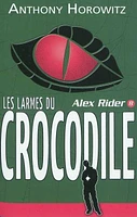 Alex Rider T.8 : Les larmes du crocodile