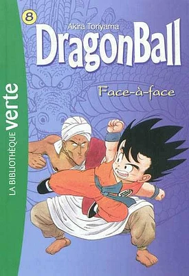 Dragon Ball T.8 : Face-à-face