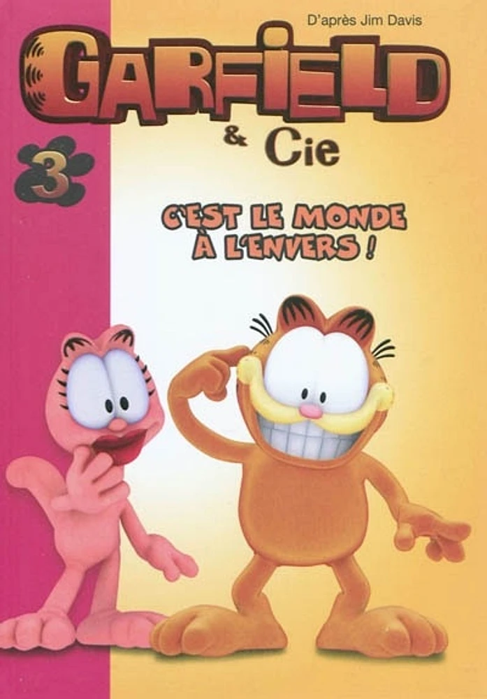 Garfield & Cie T.3 :C'est le monde à l'envers !