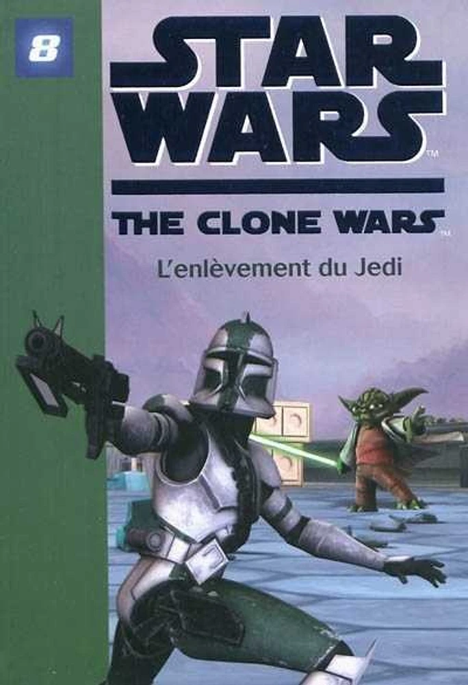 Star Wars.The Clone Wars T.8 : L'enlèvement du Jedi