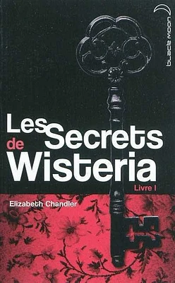 Secrets de Wisteria (Les) T.01