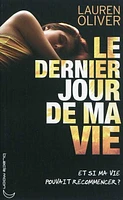 Dernier Jour de ma Vie (Le)