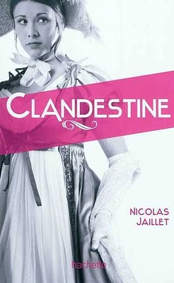 Clandestine T.02