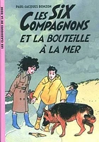 Six Compagnons et la Bouteille à la Mer (Les)