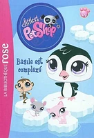 Littlest Petshop T.2: Basile est complexé