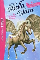 Bella Sara T.1 : Le destin d'Emma