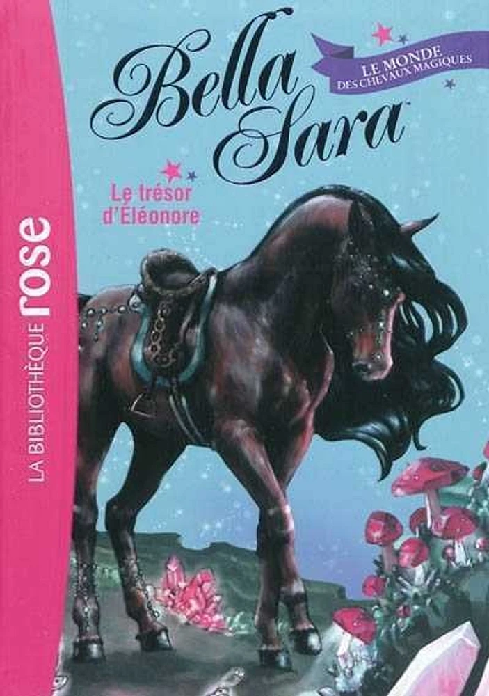 Bella Sara T.2: Le trésor d'Eléonore