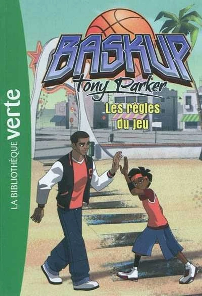 Baskup Tony Parker T.2: Les règles du jeu