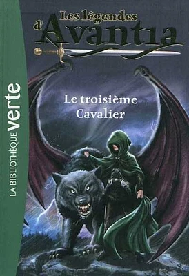 Les légendes d'Avantia T.2: Le troisième cavalier