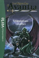 Les légendes d'Avantia T.2: Le troisième cavalier