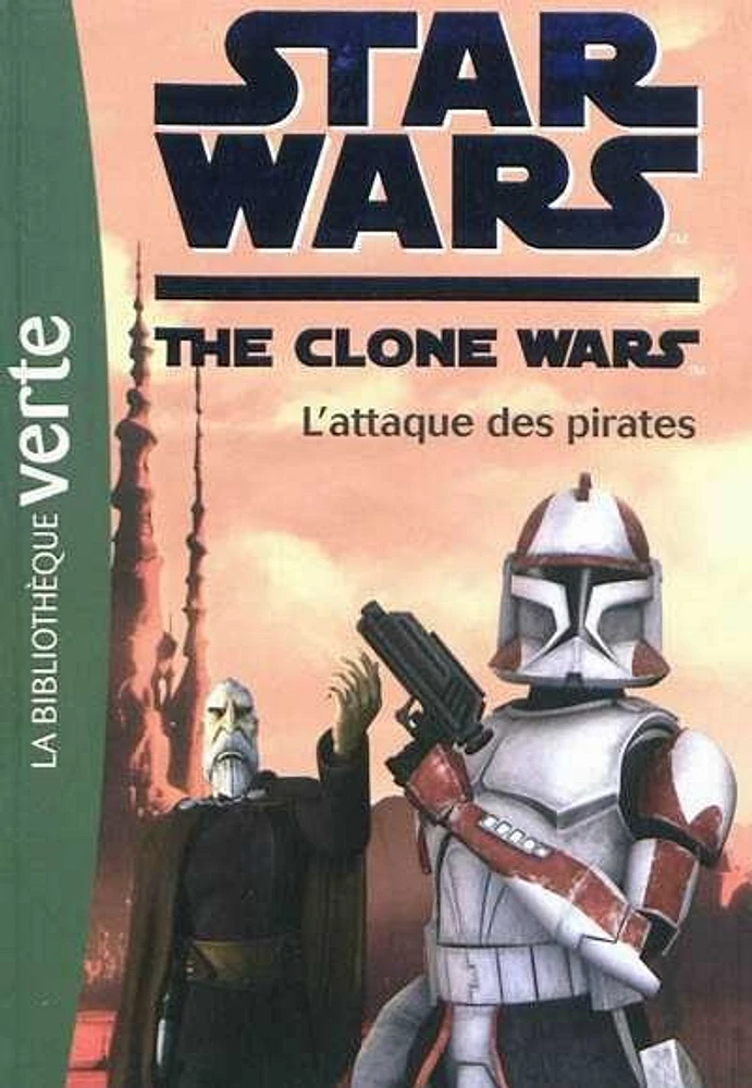 Star Wars : the clone wars T.10: L'attaque des pirates