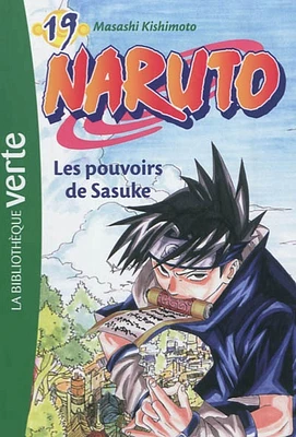 Naruto T.19 : Les pouvoirs de Sasuke