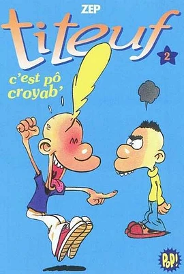 Titeuf T.02: C'est pô croyab'