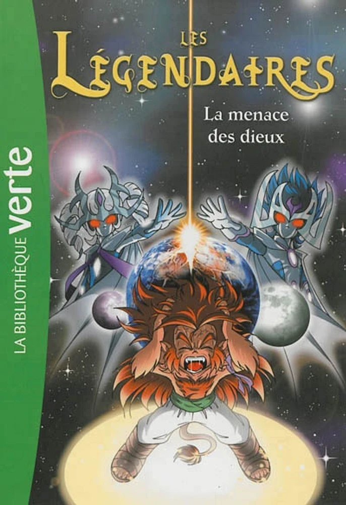 Les Légendaires T.7 : La menace des dieux