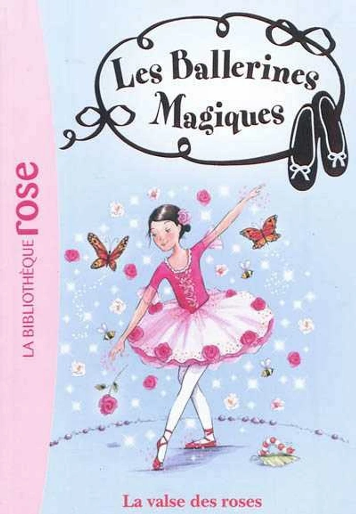 Les ballerines magiques T.18: La valse des roses