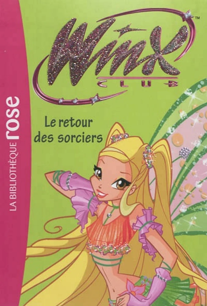 Winx Club T.43 : Le retour des sorciers