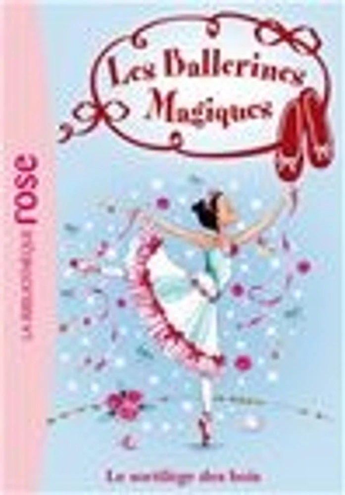 Les ballerines magiques, 16 T.16 : Le sortilège des bois