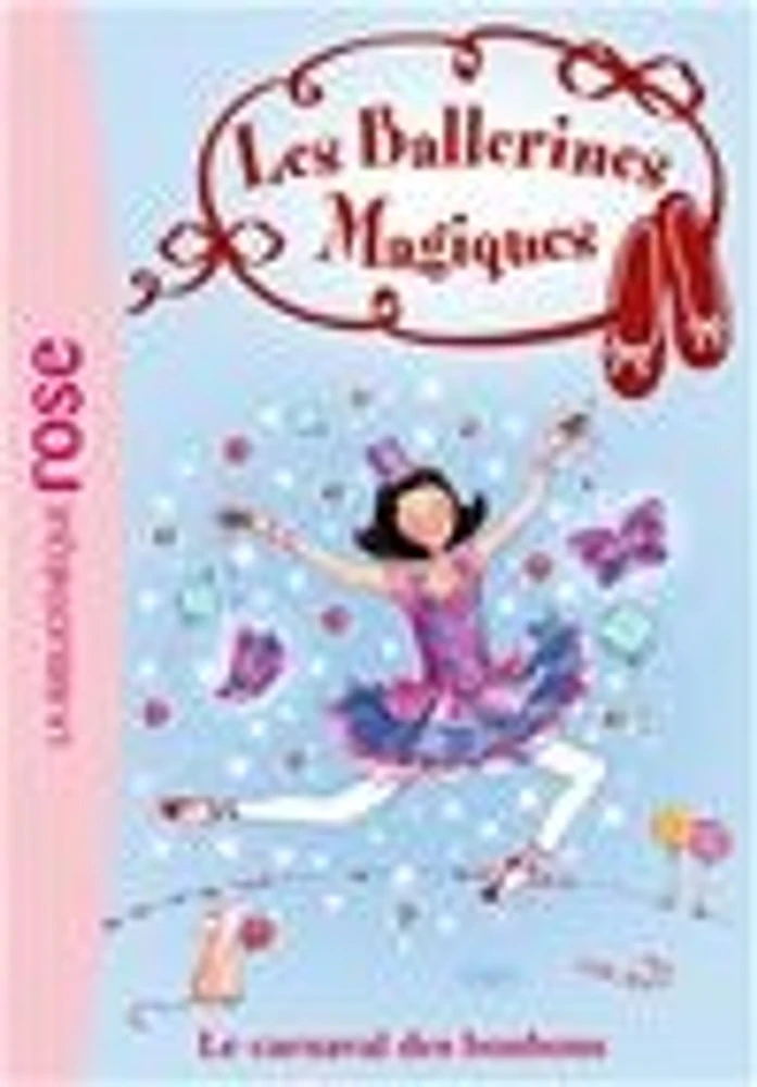 Les ballerines magiques T.20: Le carnaval des bonbons: Ma premièr