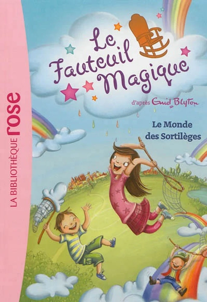 Fauteuil magique (Le)T.3: Le monde des sortilèges