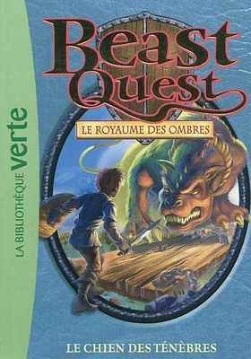 Beast Quest T.18 : Le royaume des ombres : Le chien des ténèbres