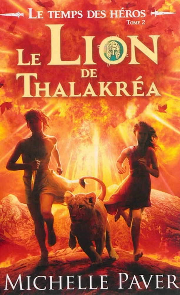 Le temps des héros T.2: Le lion de Thalakréa