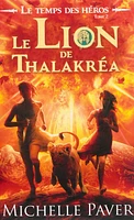 Le temps des héros T.2: Le lion de Thalakréa