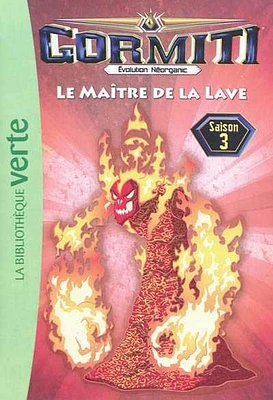 Gormiti : évolution Néorganic : saison 3 T.11: Le maître de la la
