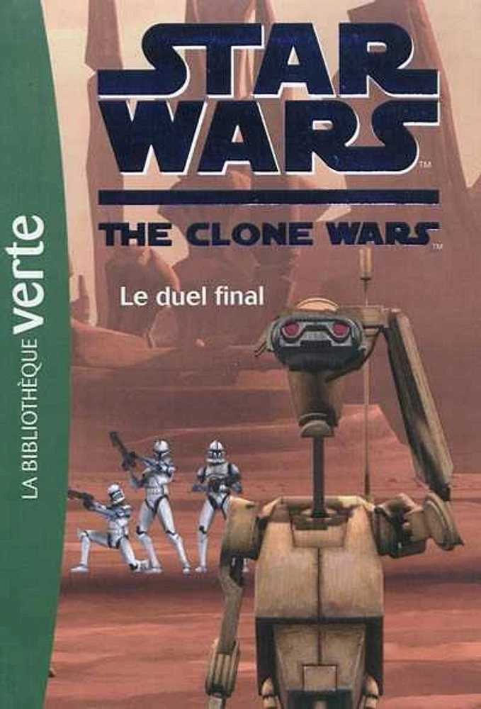 Star Wars : the clone wars T.12: Le duel final