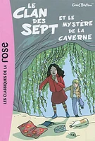 Le clan des sept T.7: Le clan des sept et le mystère de la cavern