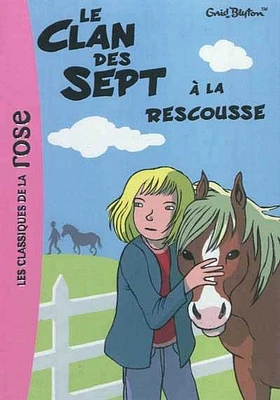 Le clan des Sept T.9 : Le clan des Sept à la rescousse