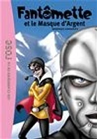 Fantômette et le masque d'argent