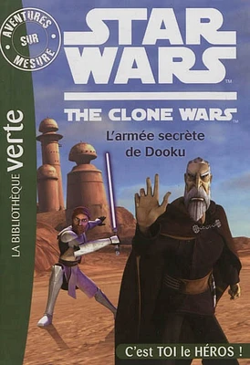 Star Wars : the clone wars T.4: L'armée secrète de Dooku