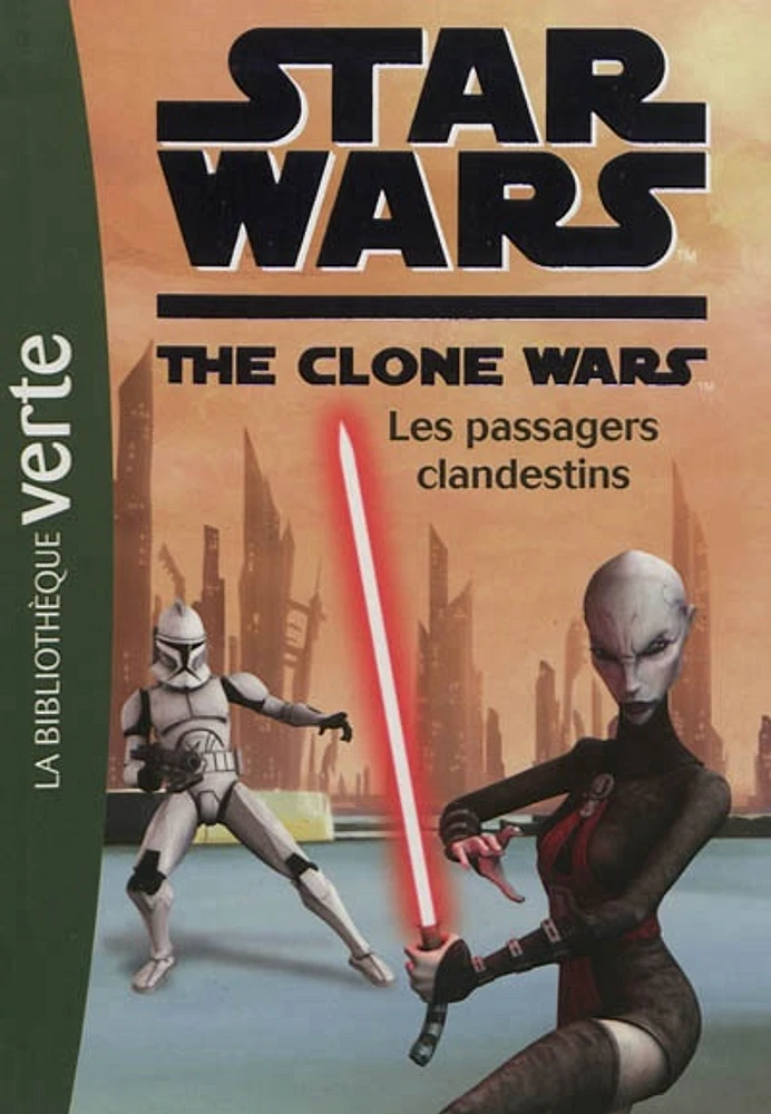 Star Wars : the clone wars T.13: Les passagers clandestins