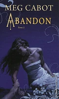 Abandon T.2: Abandon