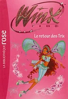 Winx Club T.46 : Le retour des Trix