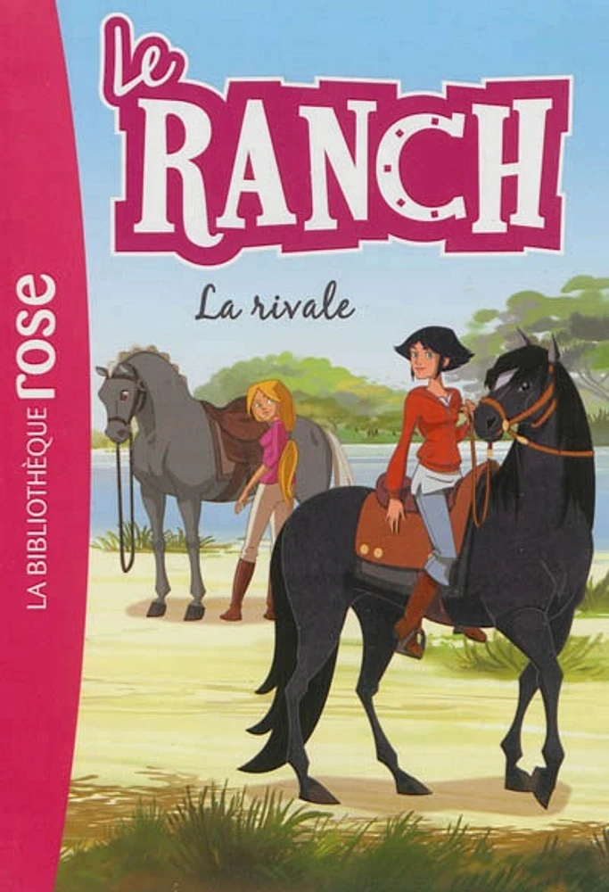 Le ranch T.2 : La rivale