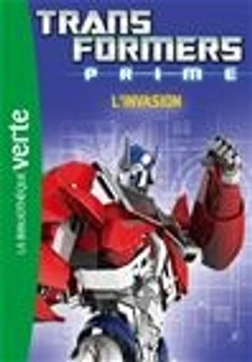 Transformers prime T.4: L'invasion