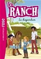 Le ranch T.4 : La disparition