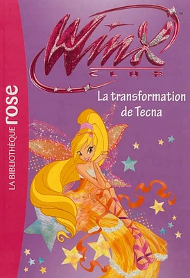 Winx Club T.47- La transformation de Tecna