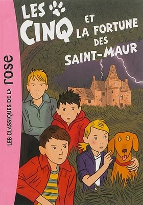 Le club des Cinq T.31 : Les Cinq et la fortune des Saint-Maur