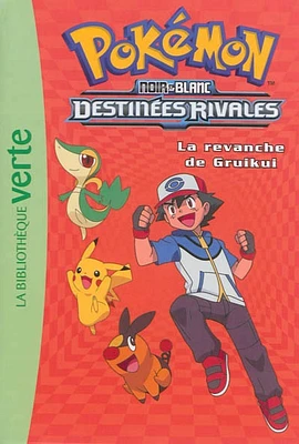 Pokémon : noir & blanc T.7: Destinées rivales: la revanche de