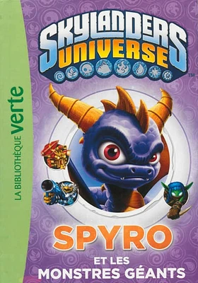 Skylanders Universe T.1 : Spyro et les monstres géants