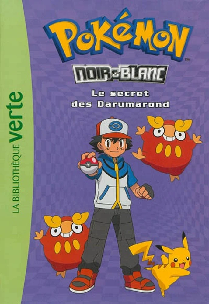 Pokémon : noir & blanc T.5: Le secret des Darumarond