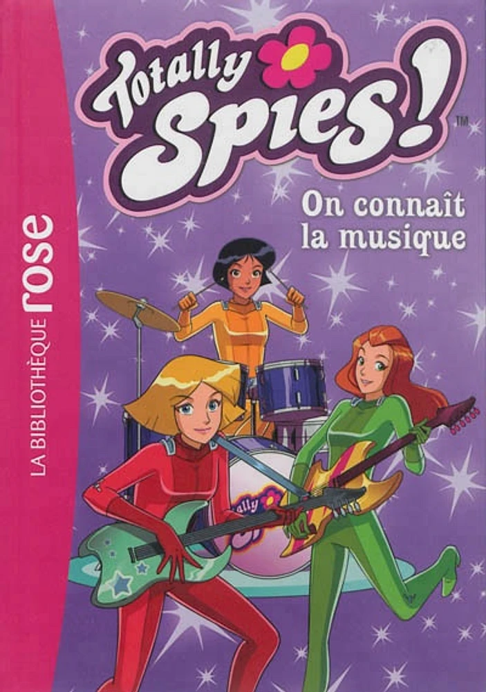 Totally Spies ! T.1: On connaît la musique